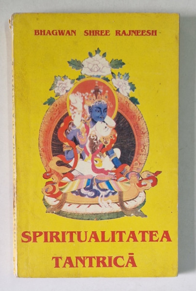 SPIRITUALITATEA TANTRICA de BHAGWAN SHREE RAJNEESH *PREZINTA URME DE UZURA