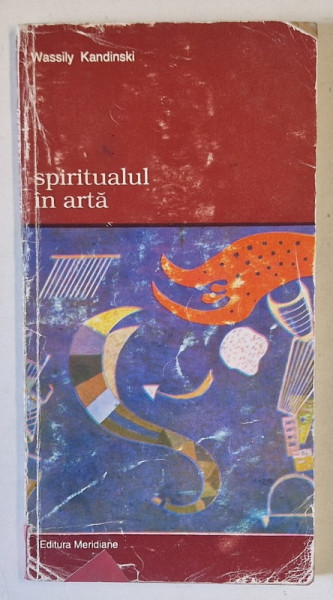 SPIRITUALUL IN ARTA-WASSILY KANDINSKI,BUC.1994
