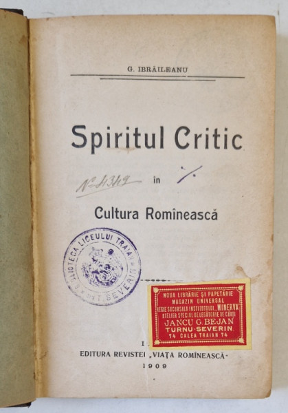 SPIRITUL CRITIC IN CULTURA ROMANEASCA de G. IBRAILEANU , 1909 , PREZINTA SUBLINIERI SI URME DE UZURA