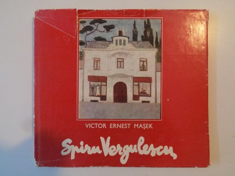 SPIRU VERGULESCU de VICTOR ERNEST MASEK , 1986