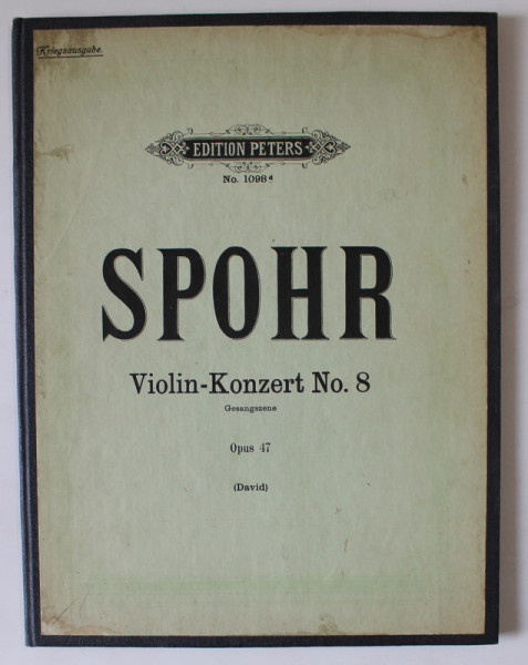 SPOHR , VIOLIN -  KONZERT No. 8 , CCA . 1900 , CONTINE PARTITURI *