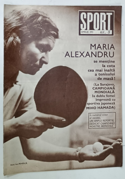 SPORT , REVISTA ILUSTRATA , NR. 8 , 1973