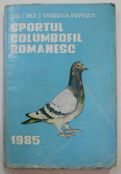 SPORTUL COLUMBOFIL ROMANESC de GEORGICA POPESCU , 1985