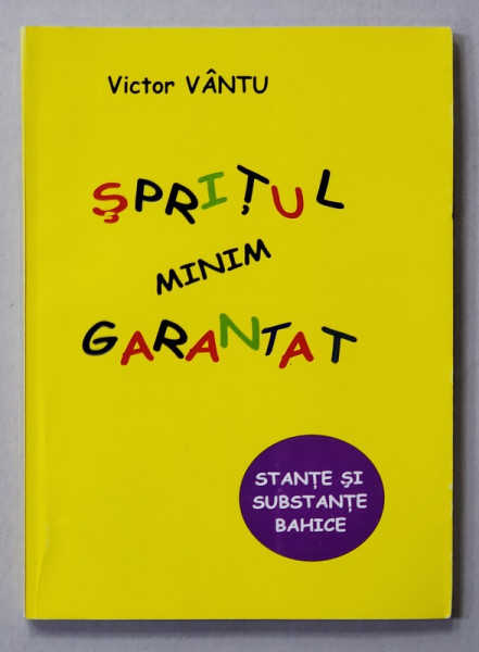 SPRITUL MINIM GARANTAT , STANTE SI SUBSTANTE BAHICE de VICTOR VINTU , 2003 , EXEMPLAR SEMNAT *