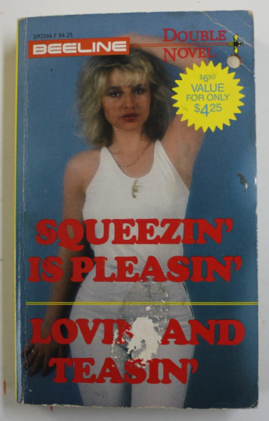 SQUEEZIN ' IS PLEASIN ' / LOVIN AND TEASIN ' by JUSTIN CASE / U.R. LATE , COLIGAT DE DOUA CARTI , 1986