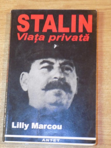 STALIN. VIATA PRIVATA de LILLY MARCOU  1997