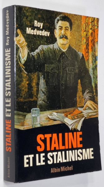 STALINE ET LE STALINISME par ROY MEDVEDEV , 1979