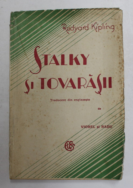 STALKY SI TOVARASII de RUDYARD KIPLING , 1932