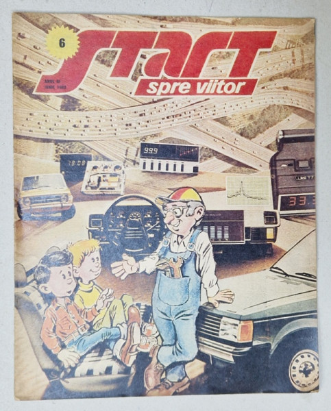 START SPRE VIITOR , REVISTA TEHNICO - STIINTIFICA A PIONIERILOR SI SCOLARILOR , NR.6 , 1982