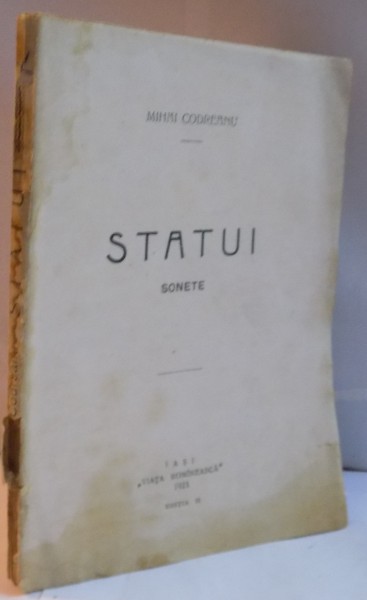 STATUI SONETE de MIHAI CODREANU , EDITIA A II A , 1921