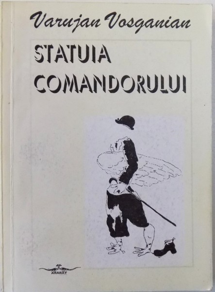 STATUIA COMANDORULUI de VARUJAN VOSGANIAN , 1994