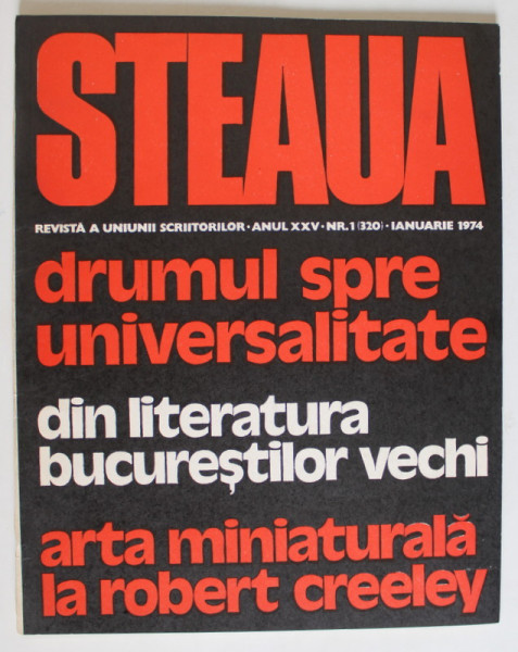 STEAUA , REVISTA A UNIUNII SCRIITORILOR , LITERATURA , ARTA , CULTURA , NR. 1 , 1974