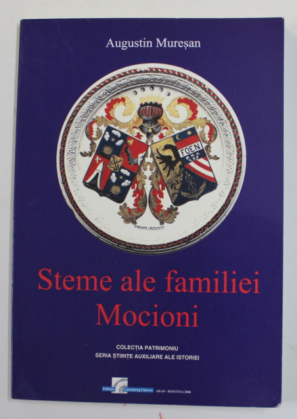 STEME ALE FAMILIEI MOCIONI de AUGUSTIN MURESAN , 2008