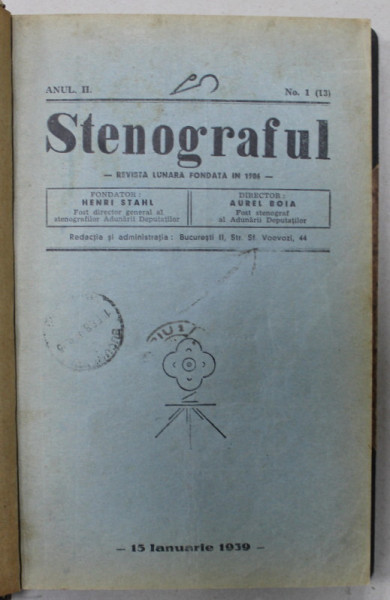 STENOGRAFUL , ORGAN AL SOCIETATII ROMANE DE STENOGRAFIE ,  REVISTA LUNARA , FONDATOR HENRI STAHL , ANUL II , COMPLET , COLEGAT DE 12 NUMERE , 15 IANUARIE 1939 -DECEMBRIE 1941