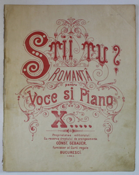 STII TU ? , ROMANTA PENTRU VOCE SI PIANO de X..., CCA. 1900 , PARTITURA