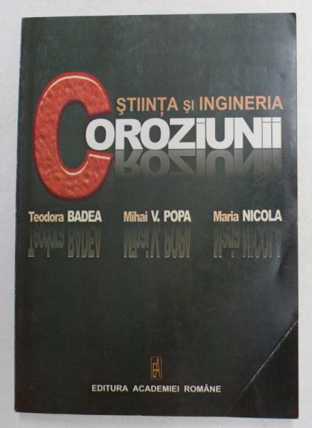 STIINTA SI INGINERIA COROZIUNII de TEODORA BADEA ...MARIA NICOLA , 2002