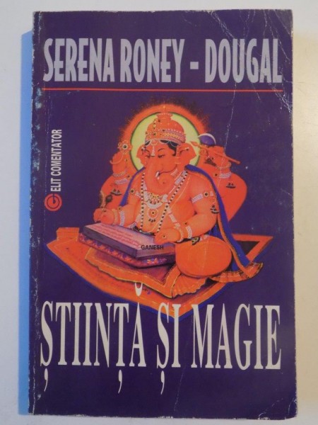 STIINTA SI MAGIE de SERENA RONEY-DOUGAL 1991