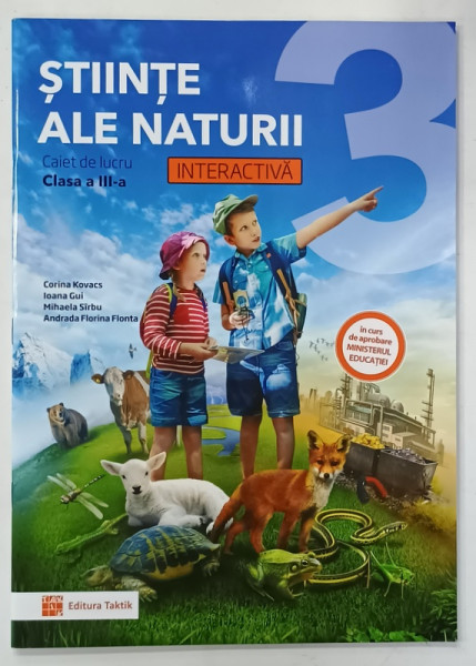 STIINTE ALE NATURII , CAIET DE LUCRU , CLASA A - III -A , INTERACTIVA de CORINA KOVACS ...ANDRADA FLORINA FLONTA , 2024
