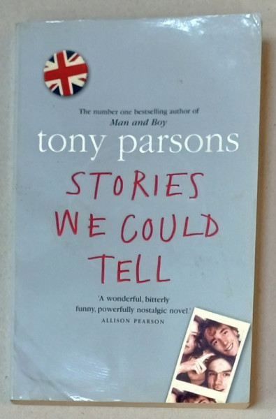 STORIES WE COULD TELL by TONY PARSONS , 2006 , PREZINTA URME DE INDOIRE SI HALOURI DE APA *