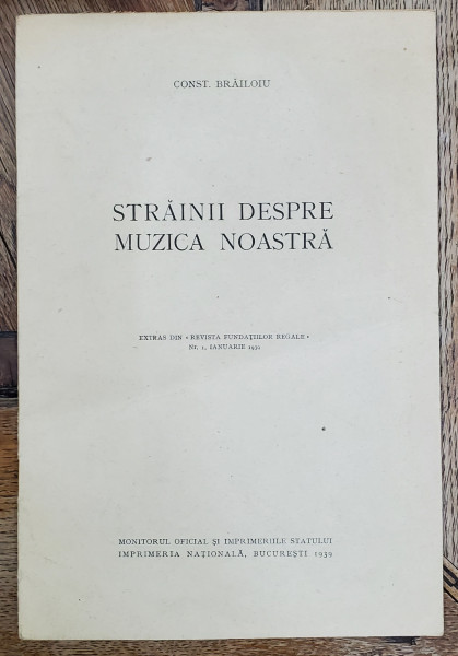 STRAINII DESPRE MUZICA NOASTRA de CONST. BRAILOIU , 1939