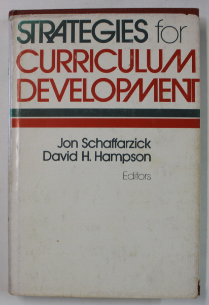 STRATEGIES FOR CURRICULUM DEVELOPMENT by JAN SCHAFFARZICK and DAVID H. HAMPSON , 1975