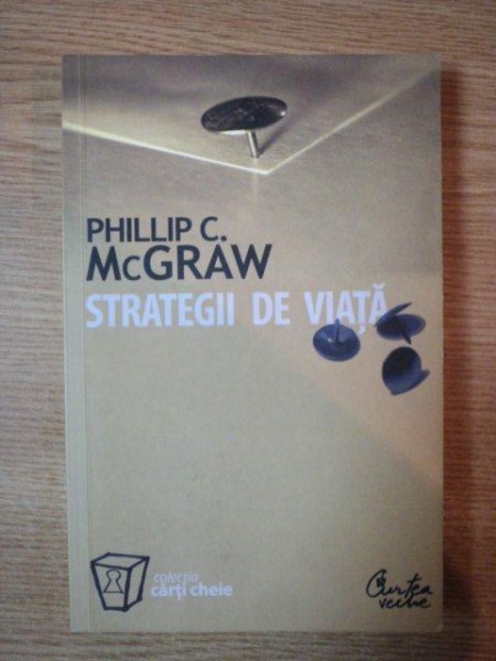 STRATEGII DE VIATA de PHILLIP C. MCGRAW , 2003