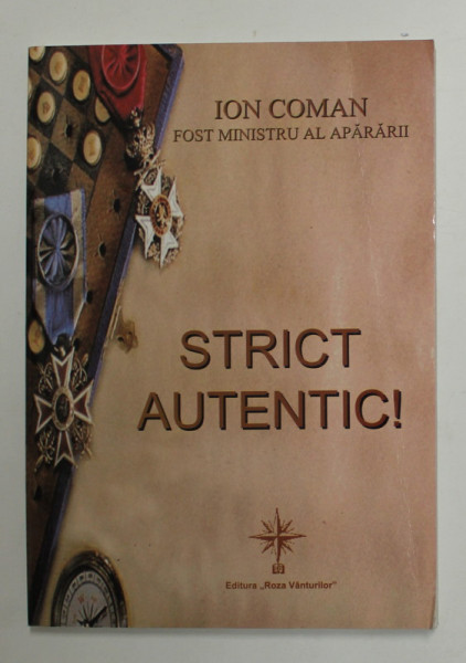 STRICT AUTENTIC ! de ION COMAN ,, 2013