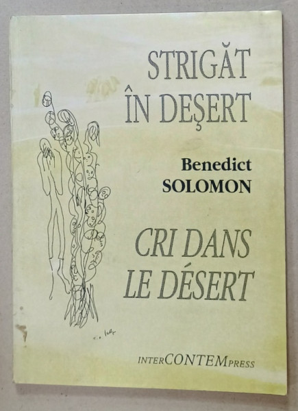 STRIGAT IN DESERT / CRI DANS LE DESERT de BENEDICT SOLOMON , desene de TIA PELTZ , EDITIE IN ROMANA SI FRANCEZA , ANII '90