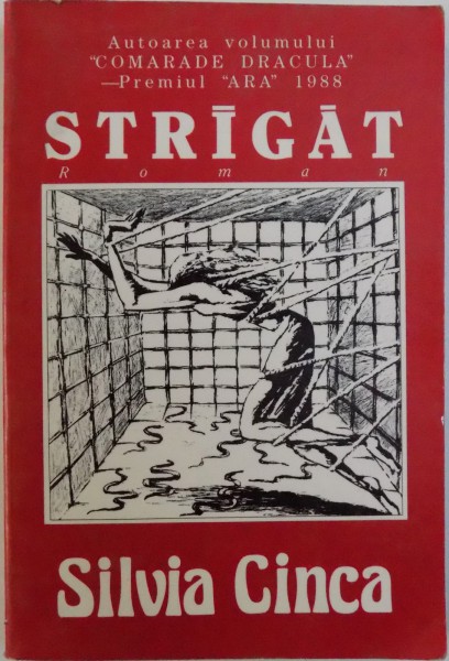 STRIGAT  - ROMAN de SILVIA CINCA , 1990