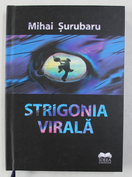 STRIGONIA VIRALA de MIHAI SURUBARU , 2020