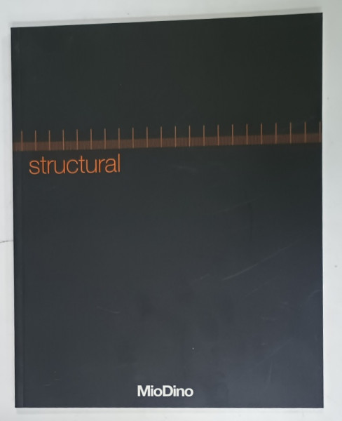STRUCTURAL  , CATALOG AL FIRMEI ITALIENE  ' MioDino '   de ARHITECTURA ,   DESIGN  , MOBILIER PENTRU BIROURI , TEXT IN ITALIANA SI ENGLEZA , 2006