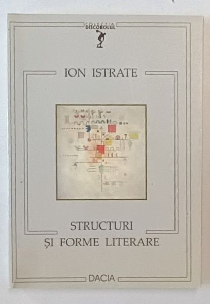 STRUCTURI SI FORME LITERARE de ION ISTRATE , 2002