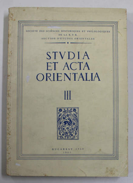 STUDIA ET ACTA ORIENTALIA , NR. III , 1960