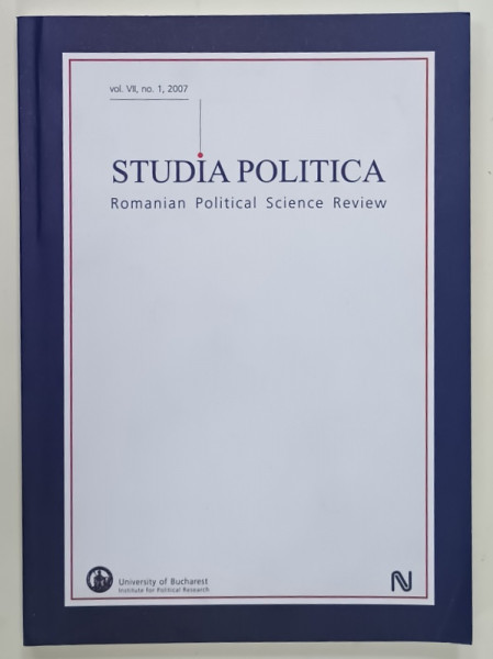 STUDIA POLITICA , ROMANIAN POLITICAL SCIENCE REVIEW , VOL. VIi , NO. 1 , 2007, TEXT IN ROMANA , FRANCEZA , ENGLEZA