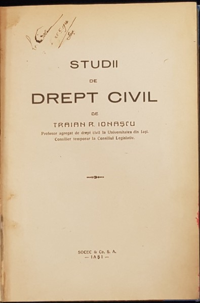 STUDII DE DREPT CIVIL de TRAIAN R. IONASCU - IASI, 1926