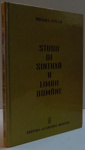 STUDII DE SINTAXA A LIMBII ROMANE , 2007 de MIORA AVRAM