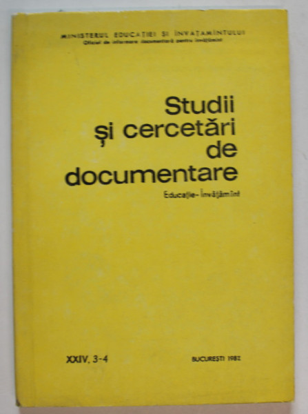 STUDII SI CERCETARI DE DOCUMENTARE , EDUCATIE - INVATAMANT , AN. 3-4 , 1982