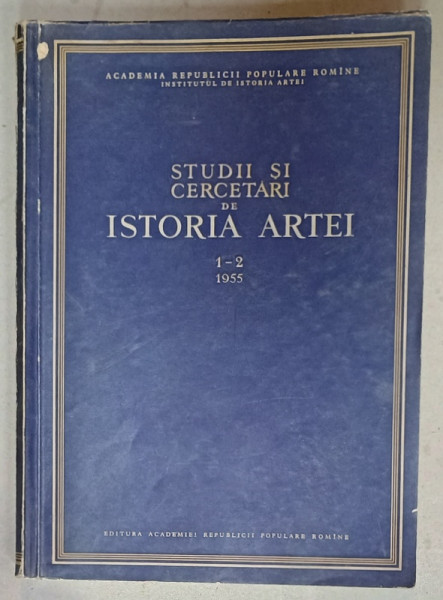 STUDII SI CERCETARI DE ISTORIA ARTEI , NR. 1-2 , 1955