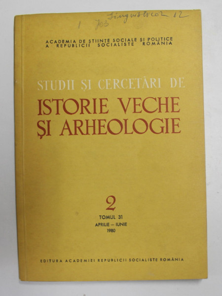 STUDII SI CERCETARI DE ISTORIE VECHE SI ARHEOLOGIE , TOMUL 31 , NUMARUL 3 ,  IULIE - SEPTEMBRIE  , 1980