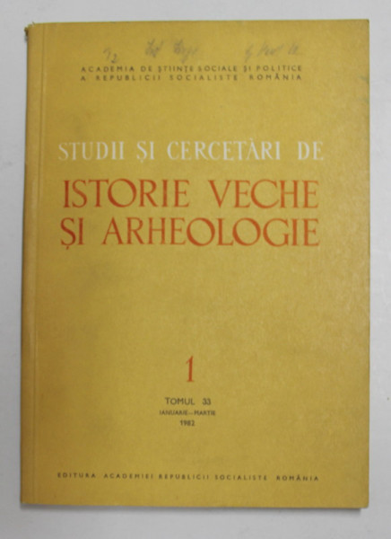 STUDII SI CERCETARI DE ISTORIE VECHE SI ARHEOLOGIE , TOMUL 33 , NUMARUL 1 ,  IAN- MARTIE , 1982