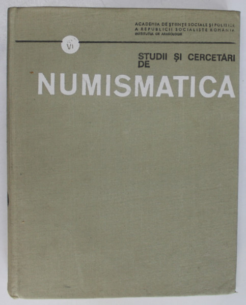 STUDII SI CERCETARI DE NUMISMATICA , VOL. VI , 1975