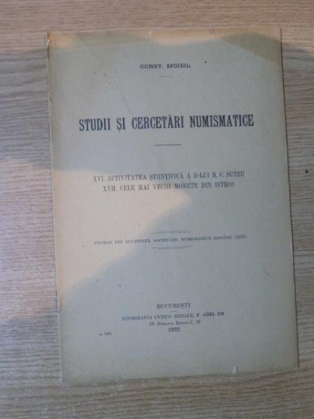 STUDII SI CERCETARI NUMISMATICE. VOLUMELE XVI-XVII de CONSTANTIN MOISIL  1922