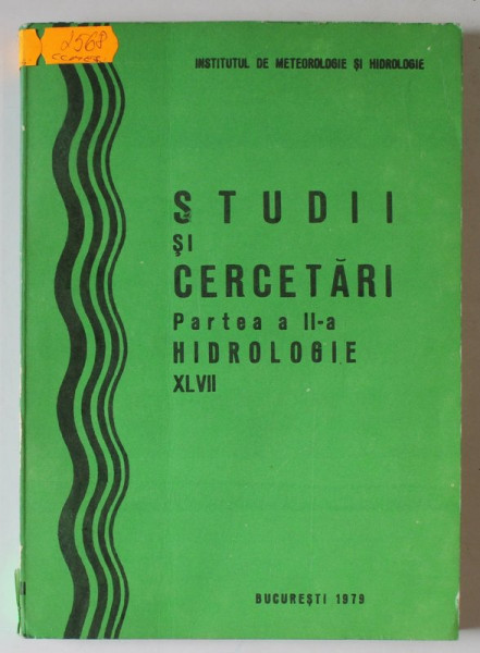 STUDII SI CERCETARI , PARTEA A - II -A , HIDROLOGIE , VOLUMUL XLVII , 1979