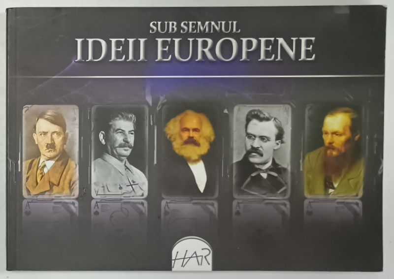 SUB SEMNUL IDEII EUROPENE , SUPLIMENT AL REVISTEI ' CONTEMPORANUL ' , editie alcatuita de AURA CHRISTI , 2011