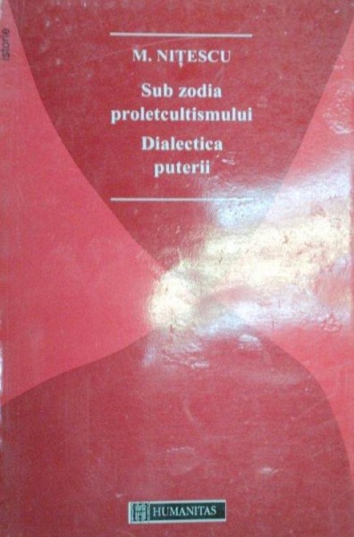 SUB ZODIA PROLETCULTISMULUI-M. NITESCU  1995