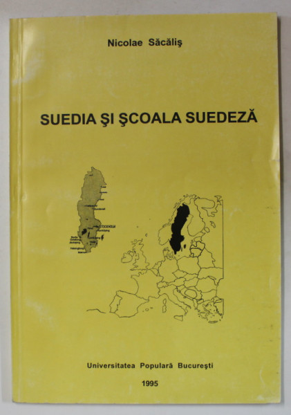 SUEDIA SI SCOALA SUEDEZA de NICOLAE SACALIS , 1996