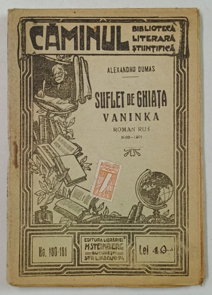 SUFLET DE GHIATA  de ALEXANDRU DUMAS /  VANINKA , roman rus  , BIBLIOTECA  LITERARA SI STIINTIFICA ' CAMINUL ' , NR. 100- 101  , INCEPUTUL SEC. XX