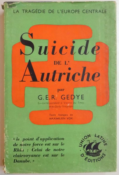 SUICIDE DE L'AUTRICHE par G.E.R. GEDYE