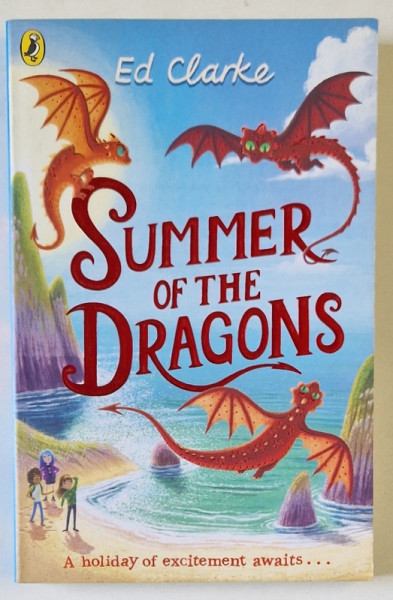 SUMMER OF THE DRAGONS by ED CLARKE , 2020