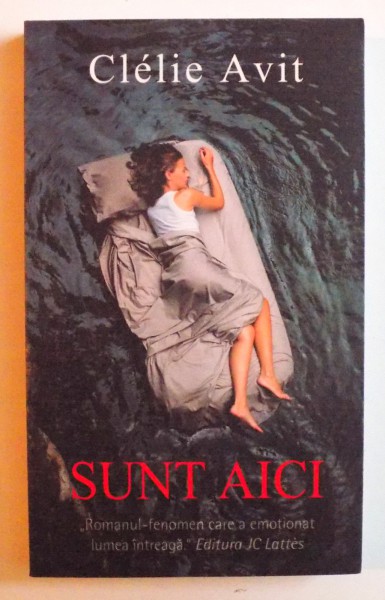 SUNT AICI de CLELIE AVIT , 2016